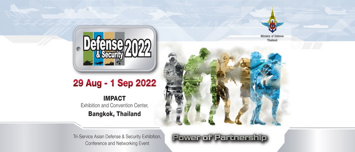تايلاند | إنطلاق معرض الدفاع والأمن "تايلاند 2022" بمشاركة 318 شركة من 37 دولة.
